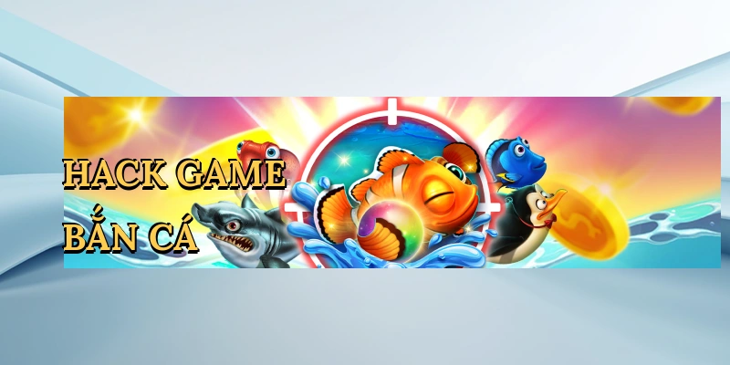 hack-game-ban-ca-1