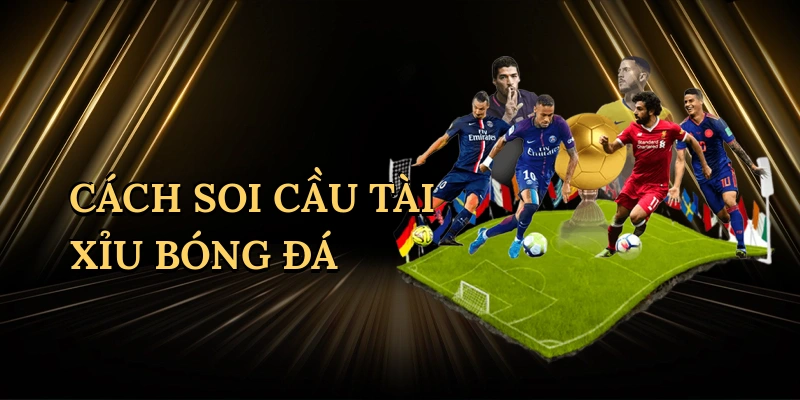 cach-soi-cau-tai-xiu-bong-da-1
