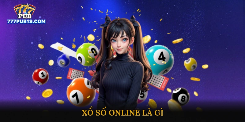 Xổ số online là gì?