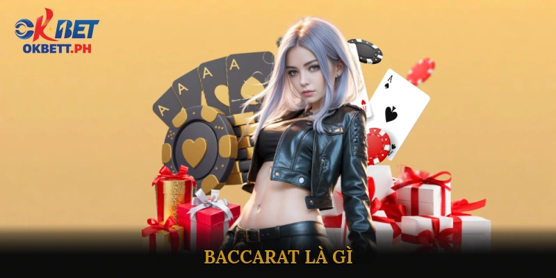 Baccarat là gì?