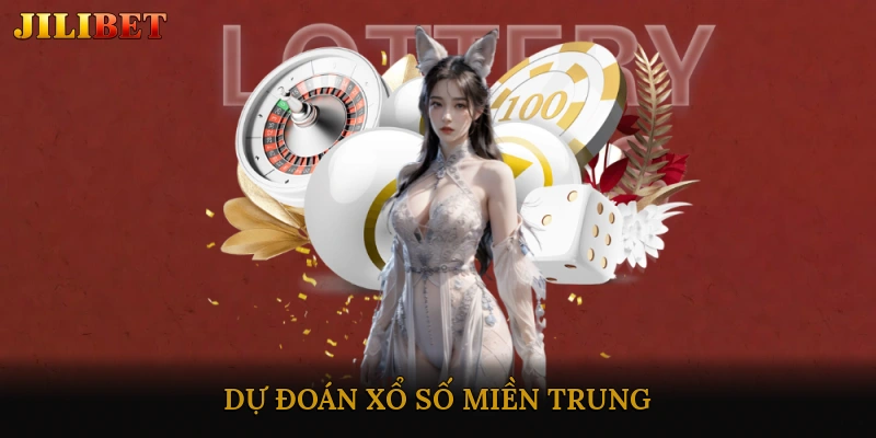 Dự đoán xổ số miền Trung
