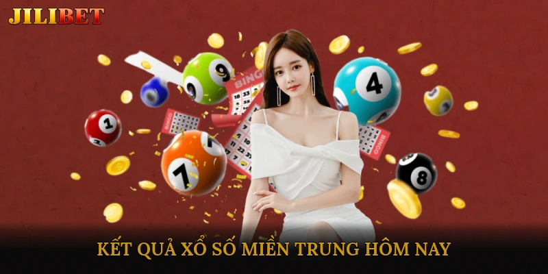 Kết quả xổ số miền Trung hôm nay