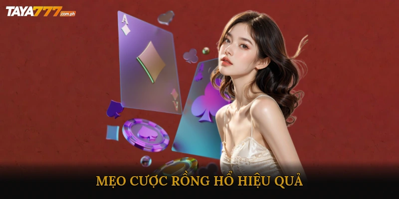 Mẹo cược Rồng Hổ hiệu quả