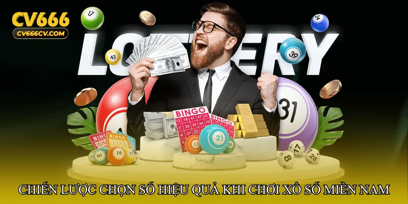 Chiến lược chọn số hiệu quả khi chơi Xổ số miền Nam hôm nay chuẩn