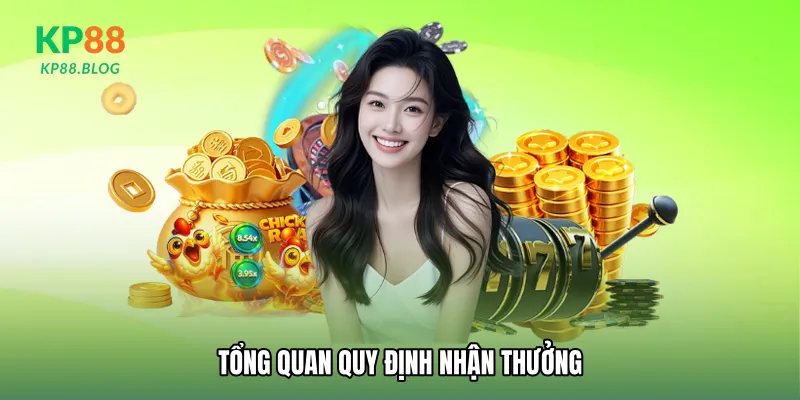 Tổng quan quy định nhận thưởng